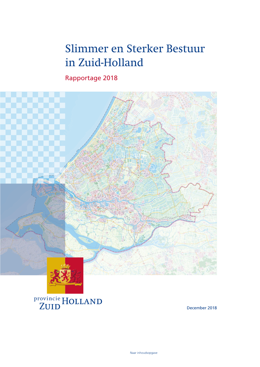 Slimmer En Sterker Bestuur in Zuid-Holland Rapportage 2018