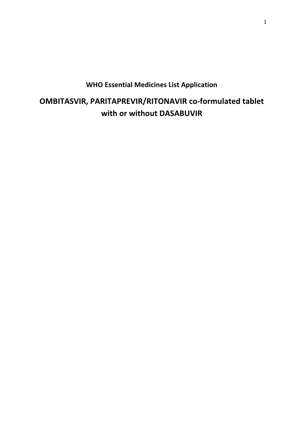 OMBITASVIR, PARITAPREVIR/RITONAVIR Co‐Formulated Tablet with Or Without DASABUVIR