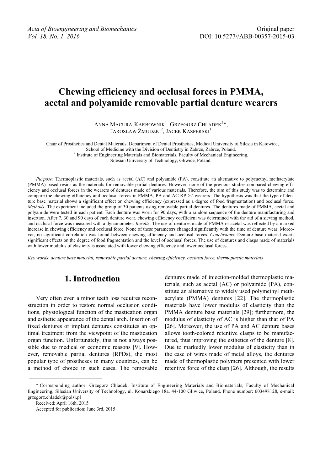 Chewing Efficiency and Occlusal Forces in PMMA, Acetal and Polyamide Removable Partial Denture Wearers