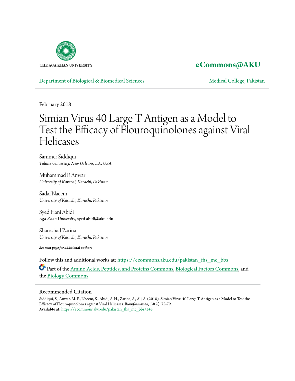 Simian Virus 40 Large T Antigen As a Model to Test the Efficacy of Flouroquinolones Against Viral Helicases Sammer Siddiqui Tulane University, New Orleans, LA, USA