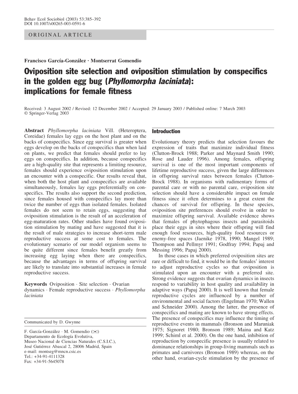 Oviposition Site Selection and Oviposition Stimulation by Conspecifics in the Golden Egg Bug (Phyllomorpha Laciniata): Implications for Female Fitness