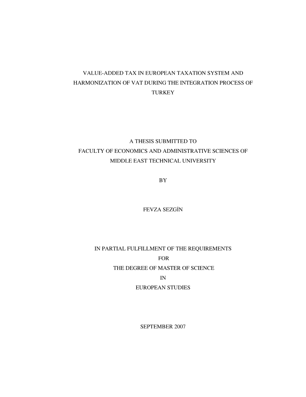 Value-Added Tax in European Taxation System and Harmonization of Vat During the Integration Process of Turkey