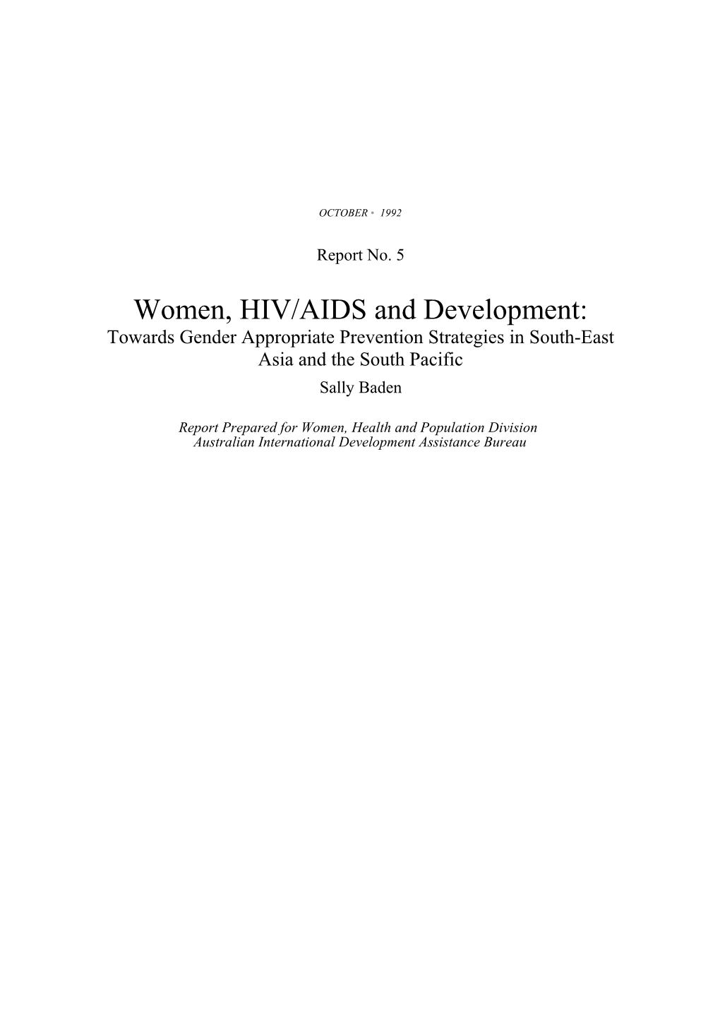 AIDS/HIV And Development - Towards Gender Appropriate Strategies For Change In SE Asia And The South Pacific