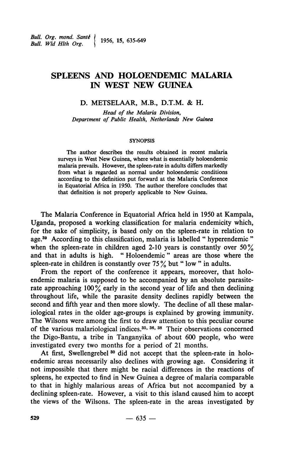 Spleens and Holoendemic Malaria in West New Guinea D