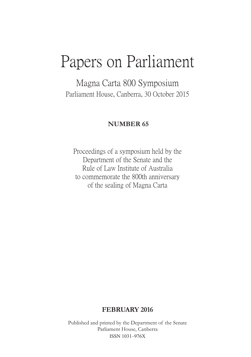 Papers on Parliament Magna Carta 800 Symposium Parliament House, Canberra, 30 October 2015