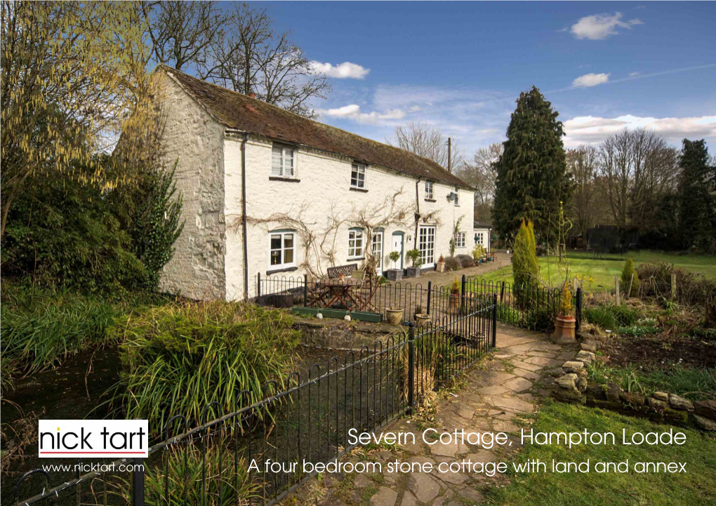 Severn Cottage, Hampton Loade a Four Bedroom Stone Cottage with Land and Annex