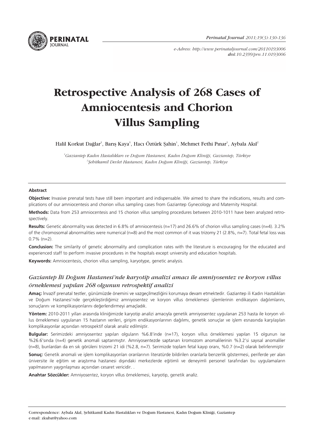 Retrospective Analysis of 268 Cases of Amniocentesis and Chorion Villus Sampling