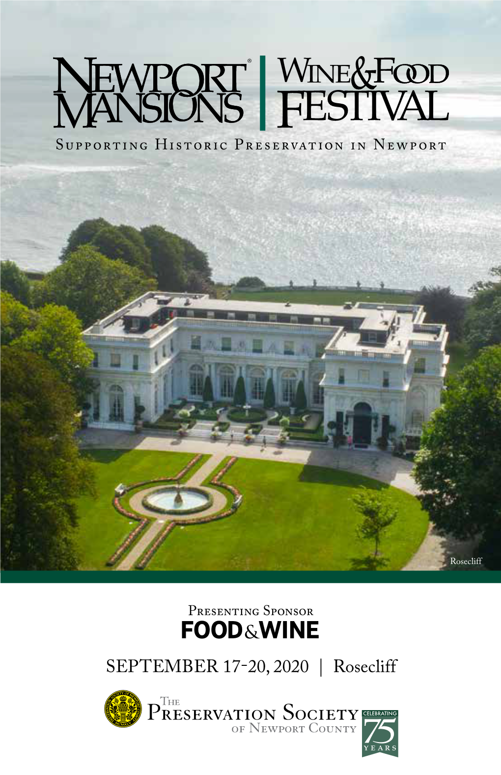 September 17-20, 2020 | Rosecliff 2 Newport Mansions Wine & Food Festival • Newportmansions.Org Welcome
