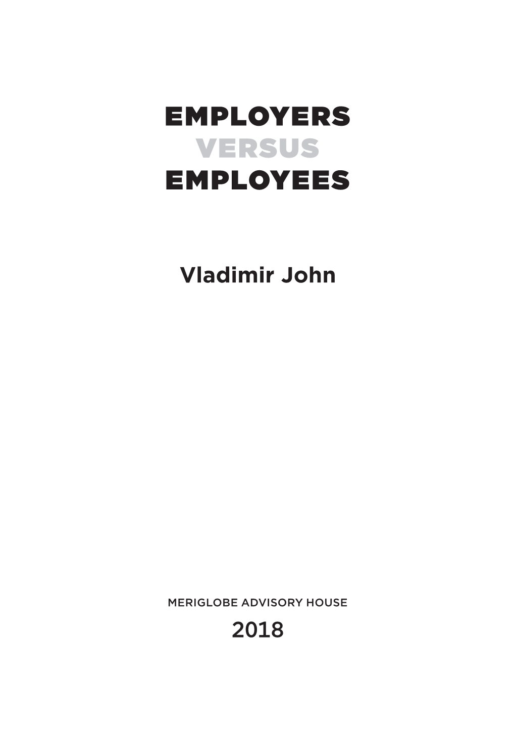 Employers Versus Employees