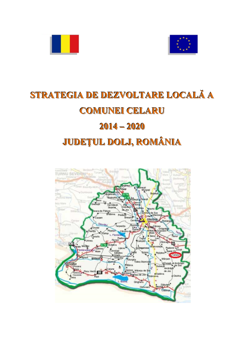 Strategia De Dezvoltare Locală a Comunei Celaru 2014 – 2020