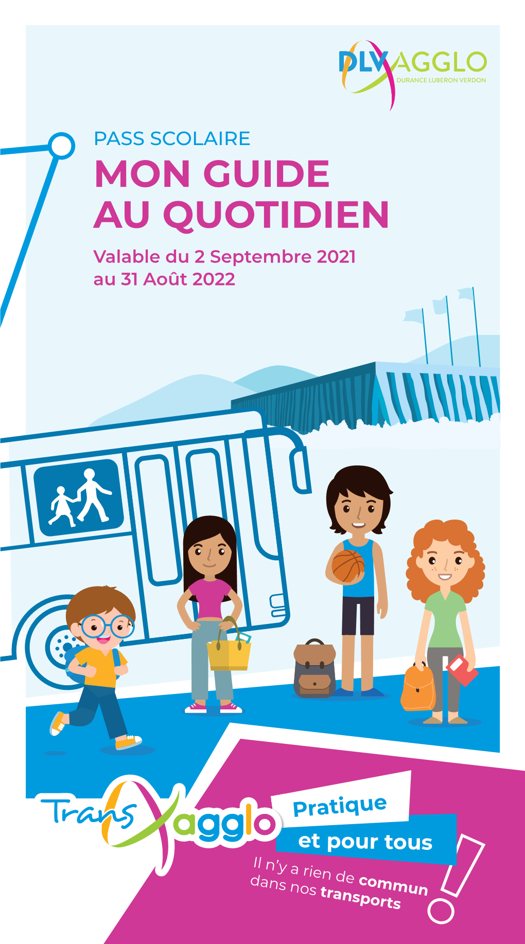 MON GUIDE AU QUOTIDIEN Valable Du 2 Septembre 2021 Au 31 Août 2022 Inscriptions En Ligne Mobilite.Dlva.Fr