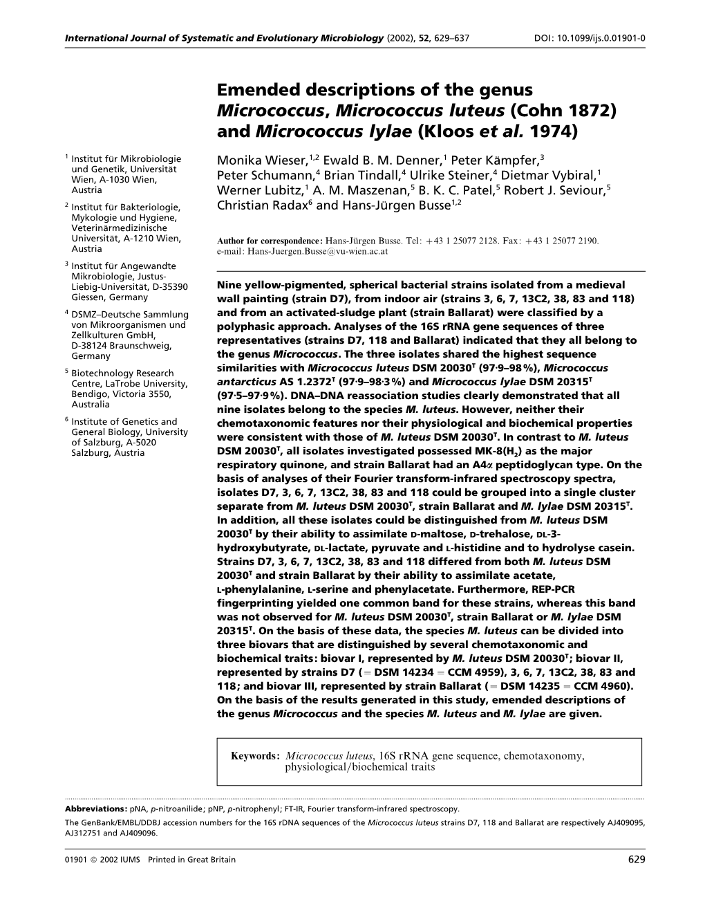 Emended Descriptions of the Genus Micrococcus, Micrococcus Luteus (Cohn 1872) and Micrococcus Lylae (Kloos Et Al. 1974)