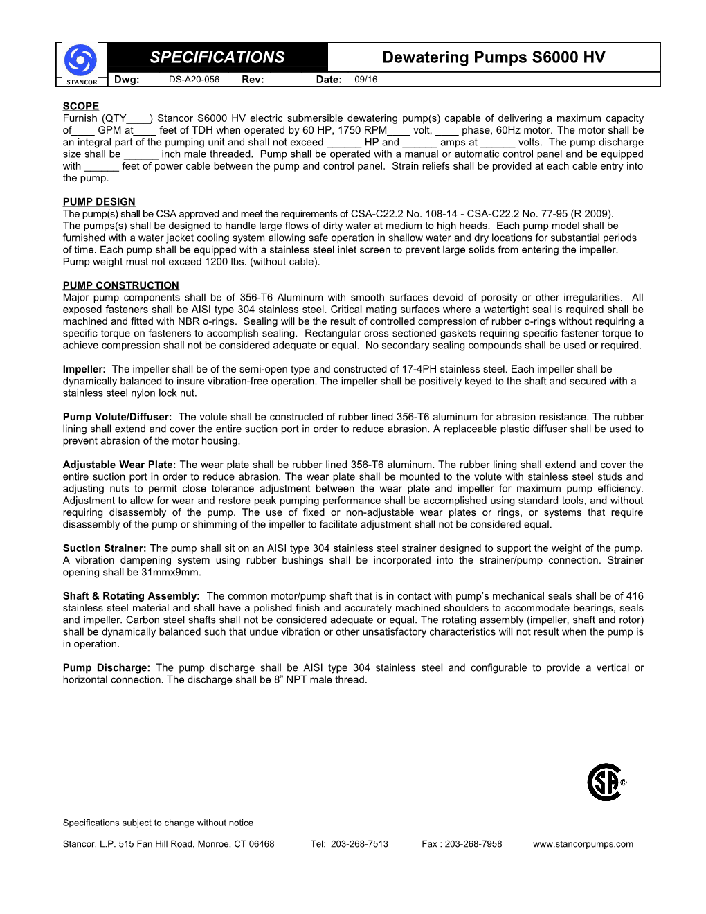 The Pump(S) Shall Be CSA Approved and Meet the Requirements of CSA-C22.2 No. 108-14 - CSA-C22.2