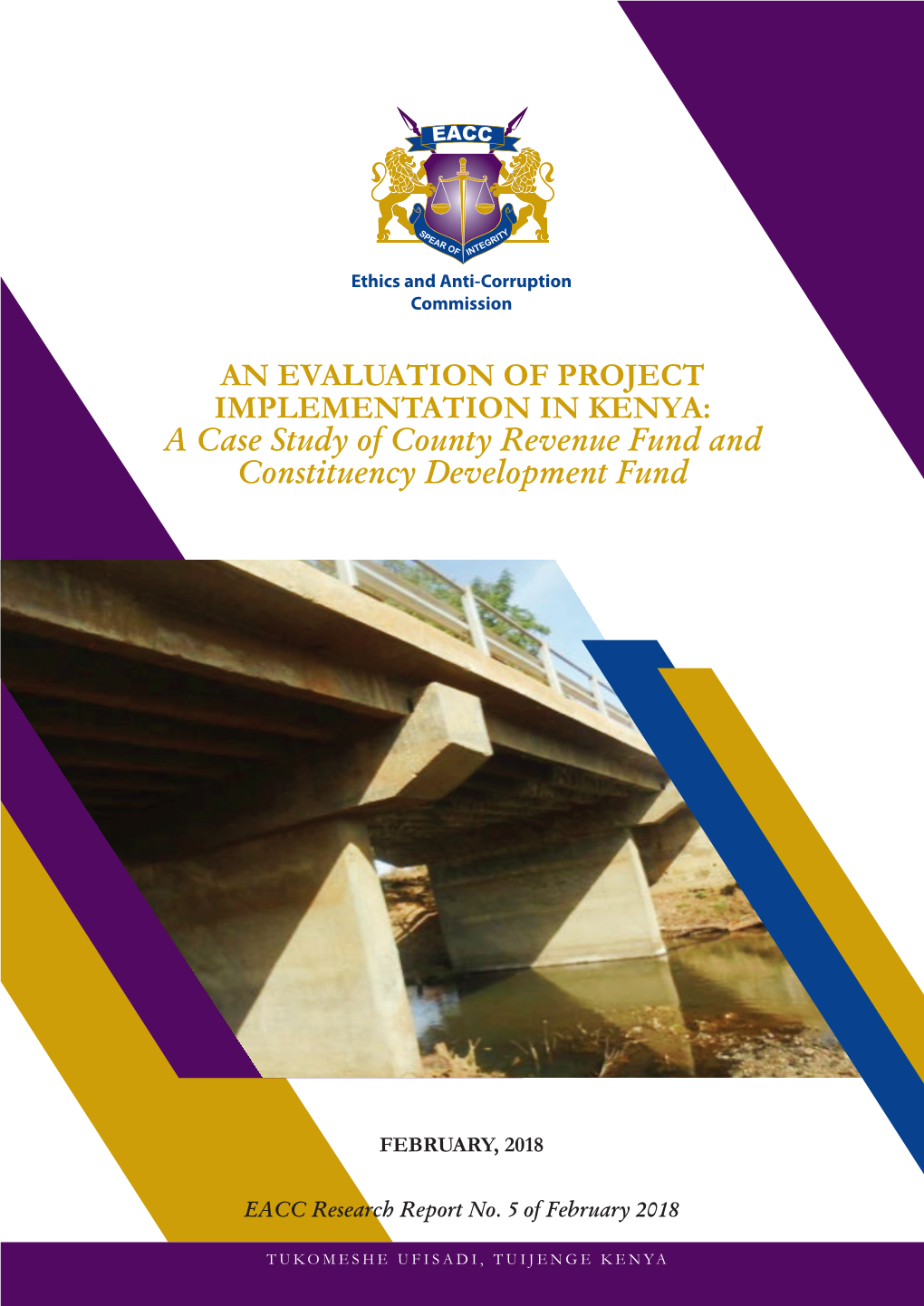 AN EVALUATION of PROJECT IMPLEMENTATION in KENYA: a Case Study of County Revenue Fund and Constituency Development Fund