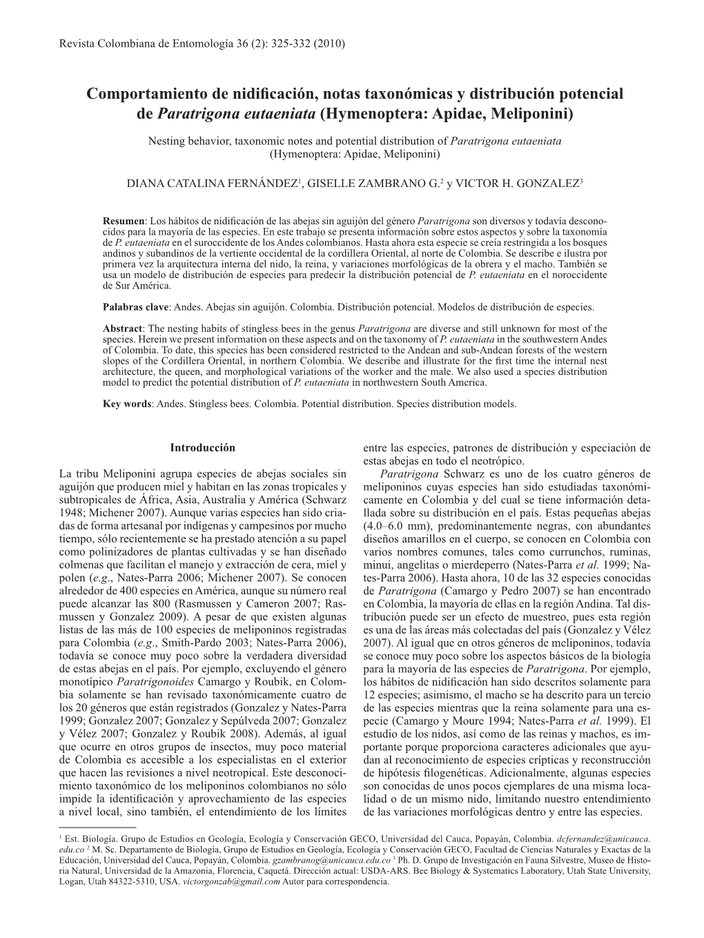 Comportamiento De Nidificación, Notas Taxonómicas Y Distribución Potencial De Paratrigona Eutaeniata (Hymenoptera: Apidae, Meliponini)