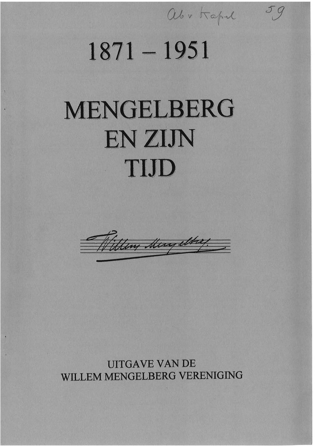 Uitga Ve V an De Willem Mengelberg Vereniging