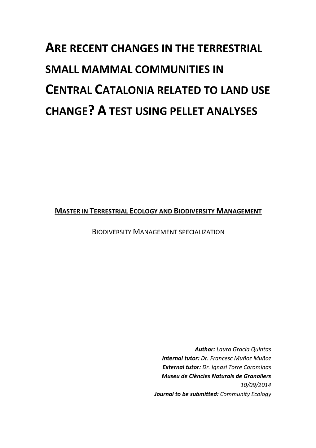 Are Recent Changes in the Terrestrial Small Mammal Communities in Central Catalonia Related to Land Use Change? a Test Using Pellet Analyses