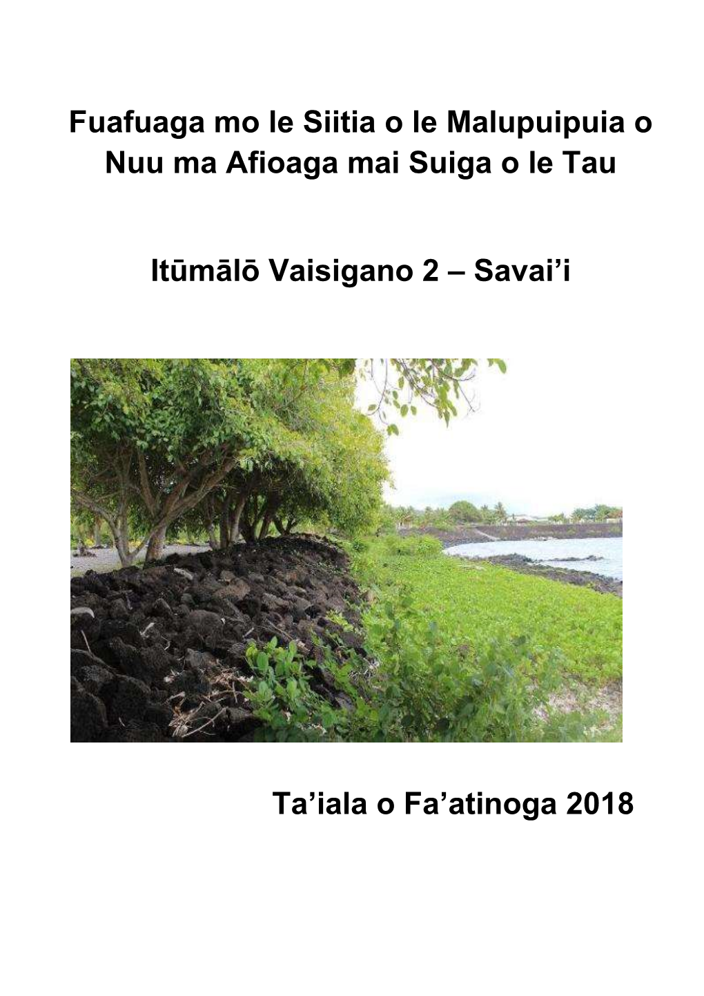 Ta'iala O Fa'atinoga 2018 Fuafuaga Mo Le Siitia O Le Malupuipuia O Nuu