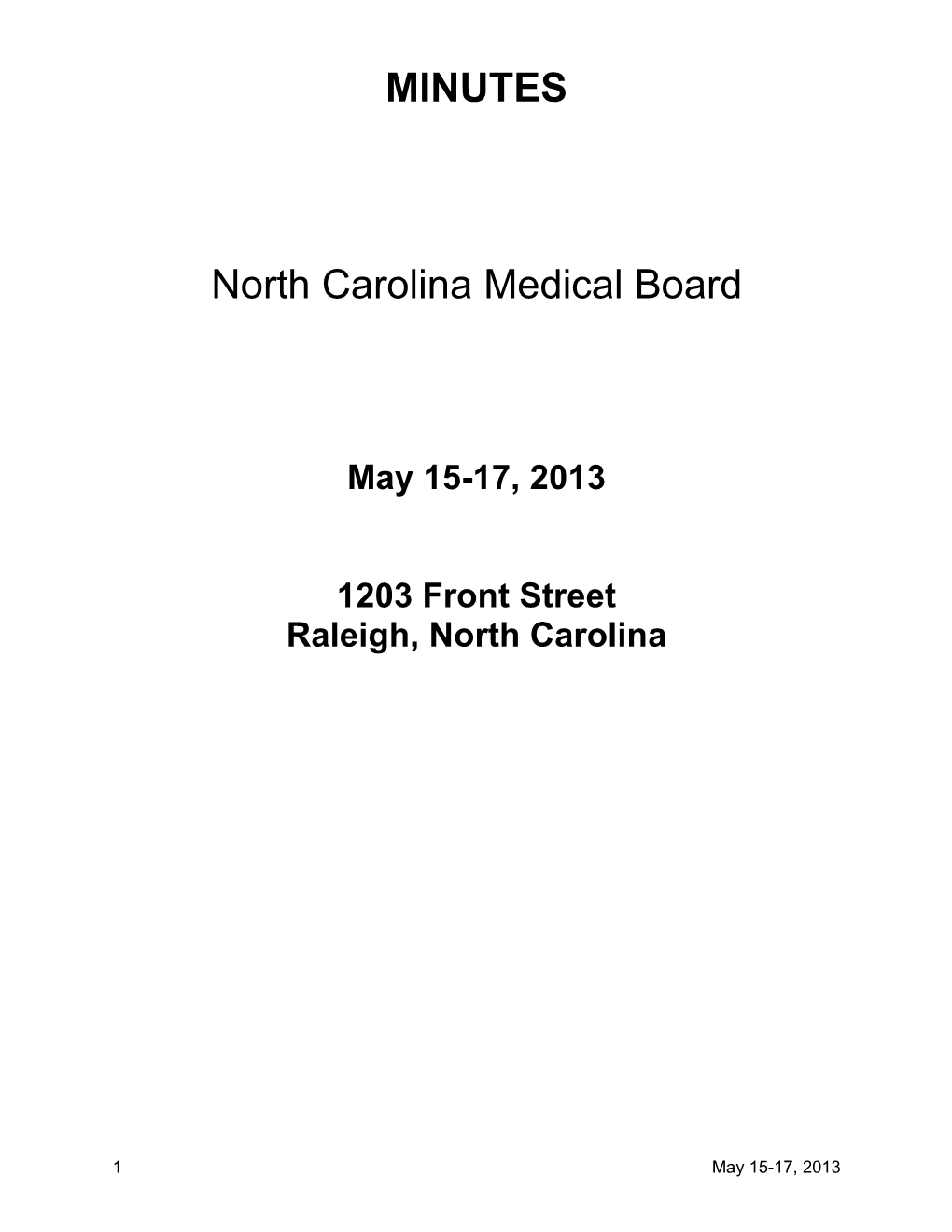 May 15-17, 2013 1203 Front Street Raleigh, North Carolina