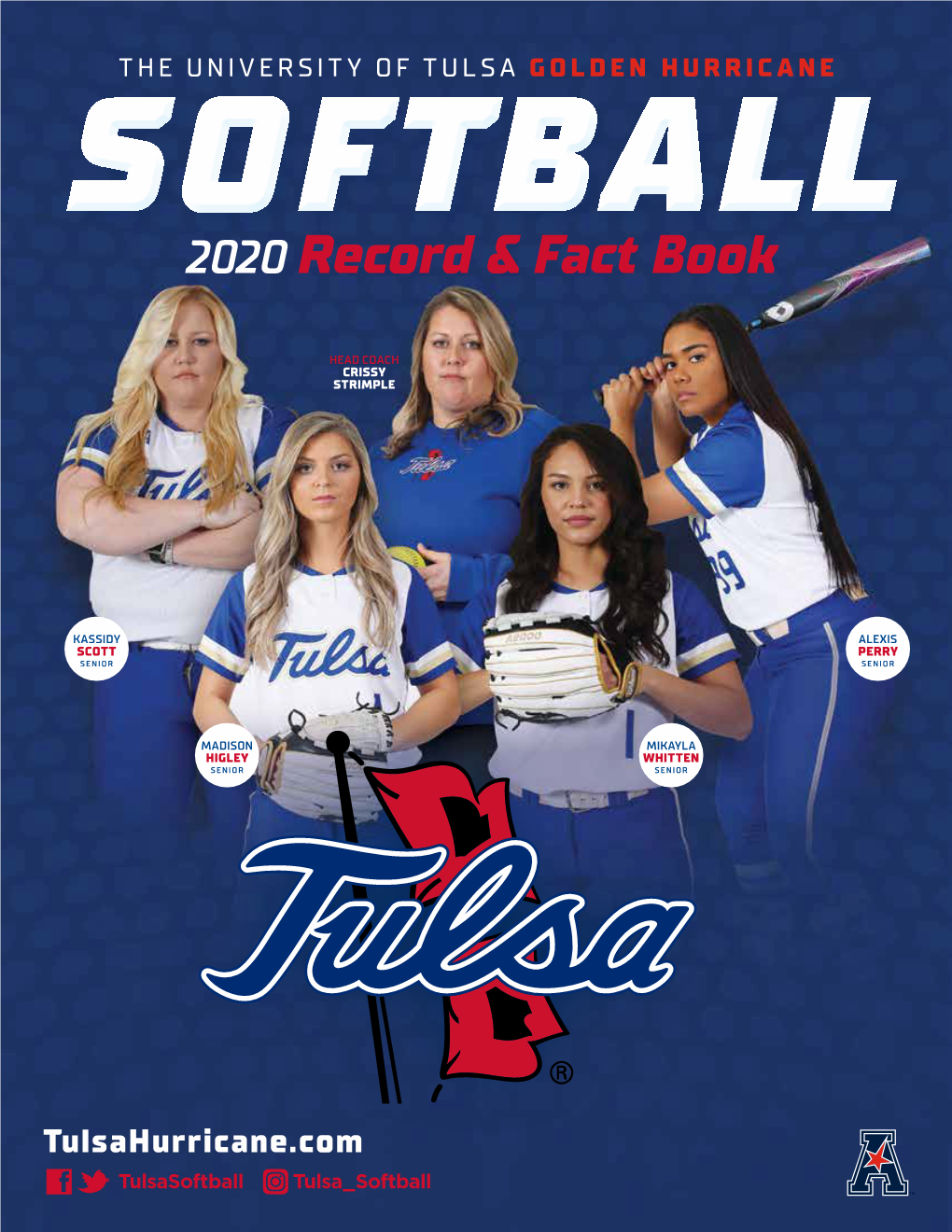 GOLDEN HURRICANE SOFTBALL Record & Fact Book 2020 Tulsahurricane.Com