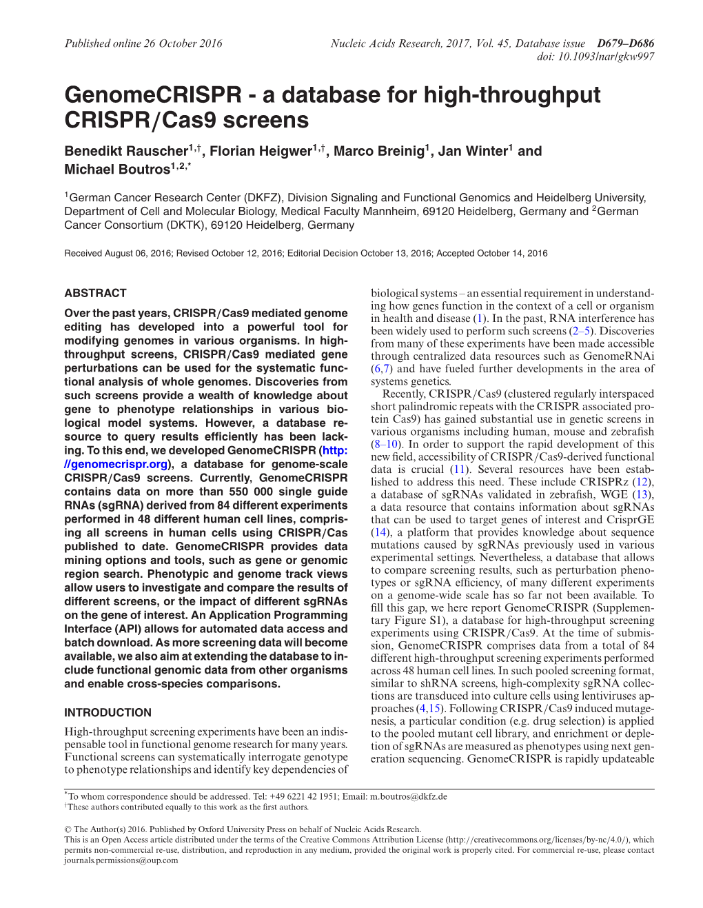 A Database for High-Throughput CRISPR/Cas9 Screens Benedikt Rauscher1,†, Florian Heigwer1,†, Marco Breinig1, Jan Winter1 and Michael Boutros1,2,*