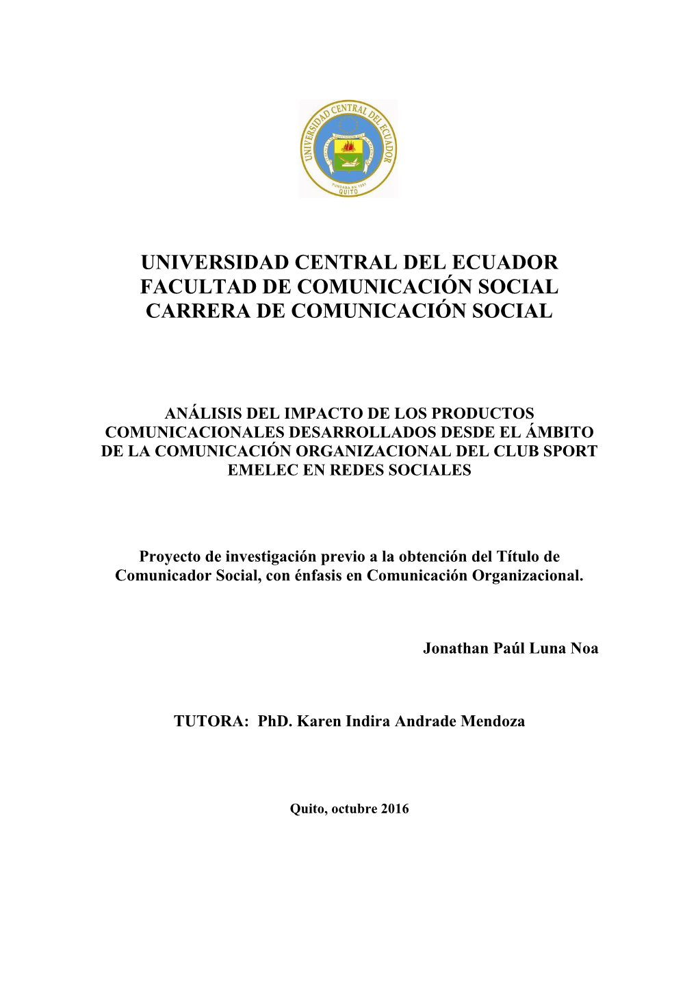 Universidad Central Del Ecuador Facultad De Comunicación Social Carrera De Comunicación Social