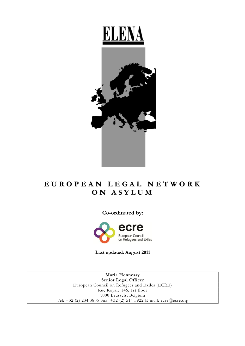 ELENA Index of Useful Addresses Lists Organisations and Individuals Providing Legal Services and Other Forms of Support to Refugees and Asylum Seekers in Europe