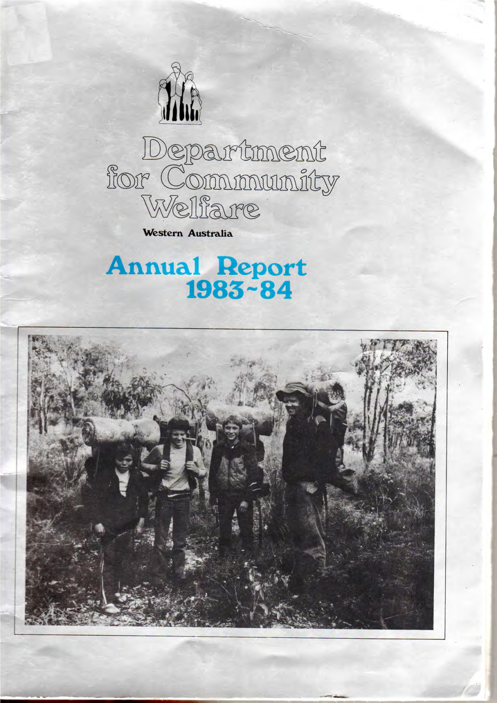 Annual Report 1983-84 Wtlrar: SF^VICES Western I.'31 \Pv Australia T5 JUL 1937 1983 - 1984 , ™.403 Oxford St