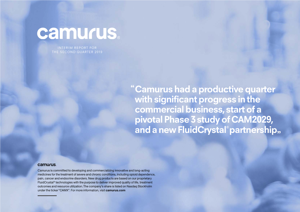 Camurus Had a Productive Quarter