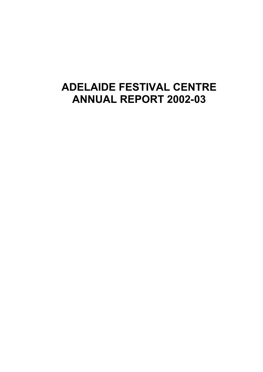 Adelaide Festival Centre Annual Report 2002-2003