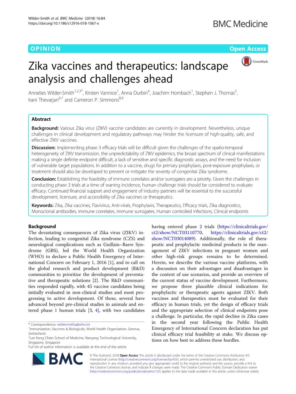 Zika Vaccines and Therapeutics: Landscape Analysis and Challenges Ahead Annelies Wilder-Smith1,2,3*, Kirsten Vannice1, Anna Durbin4, Joachim Hombach1, Stephen J