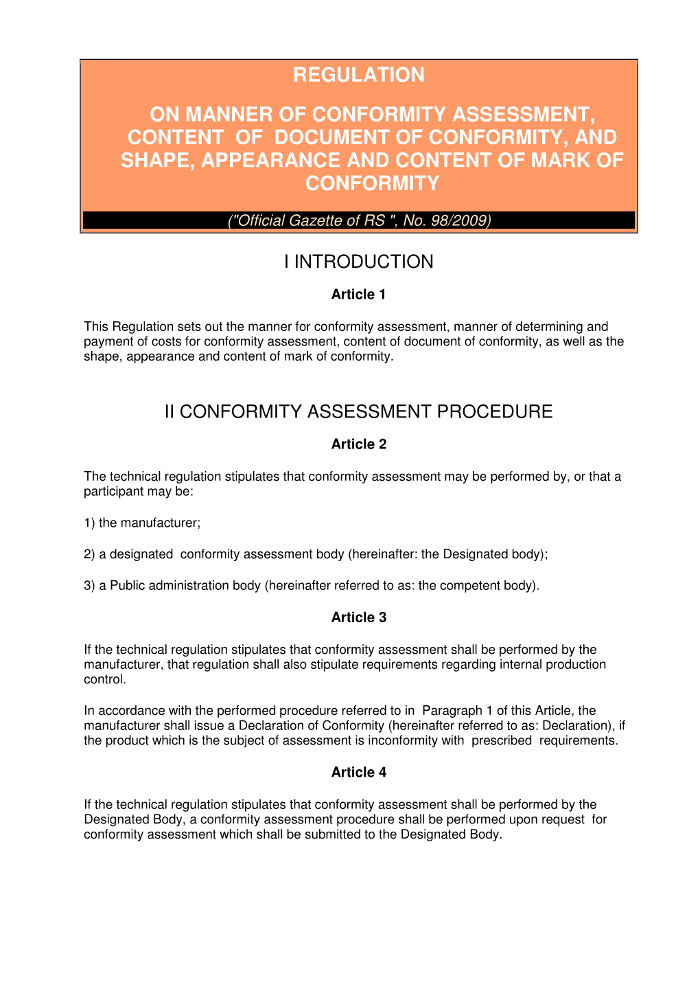Regulation on Manner of Performing Conformity Assessment, Content of the Document of Conformity, and Shape, Appearance
