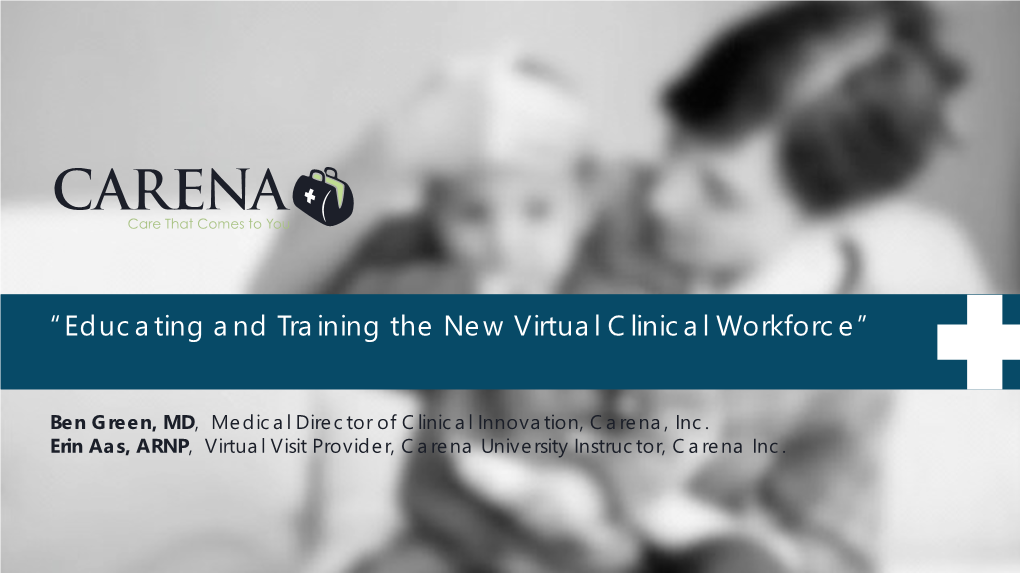 “Educating and Training the New Virtual Clinical Workforce”