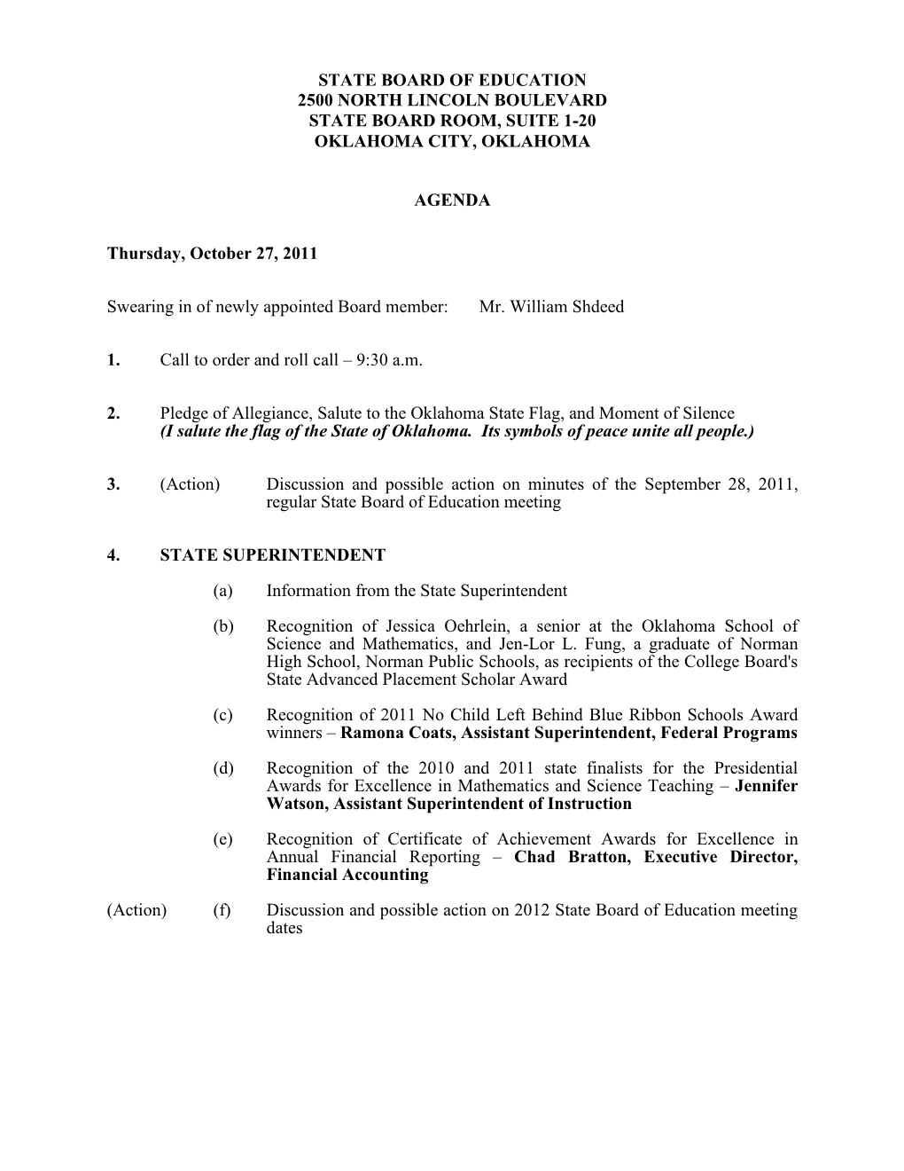 State Board of Education 2500 North Lincoln Boulevard State Board Room, Suite 1-20 Oklahoma City, Oklahoma