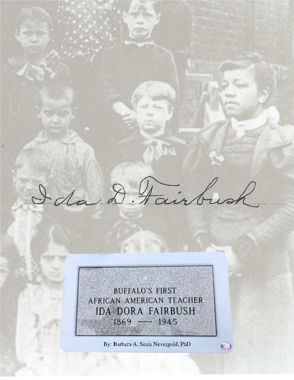 Ida Dora Fairbush - Buffalo’S First African American Teacher: a Pioneer