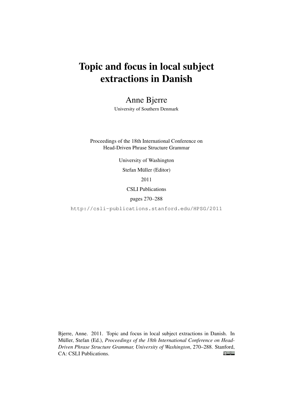 Topic and Focus in Local Subject Extractions in Danish