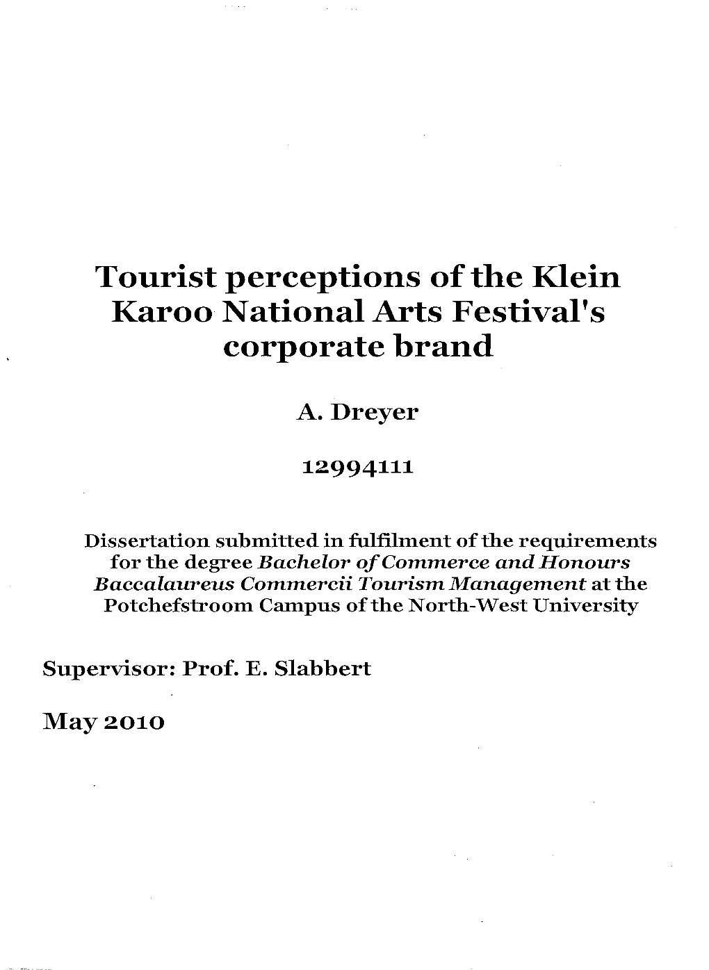 Tourist Perceptions Ofthe Klein Karoo National Arts Festival's Corporate Brand
