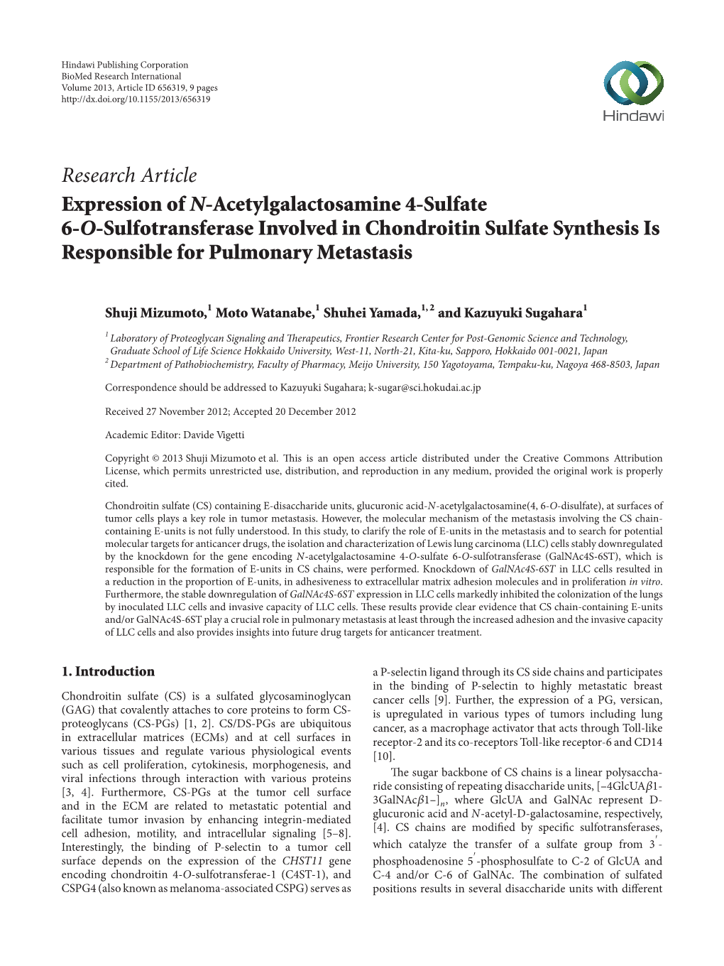 Research Article Expression of N-Acetylgalactosamine 4-Sulfate 6-O-Sulfotransferase Involved in Chondroitin Sulfate Synthesis Is Responsible for Pulmonary Metastasis