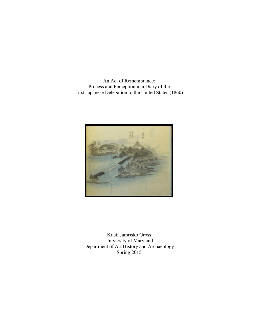 Process and Perception in a Diary of the First Japanese Delegation to the United States (1860)