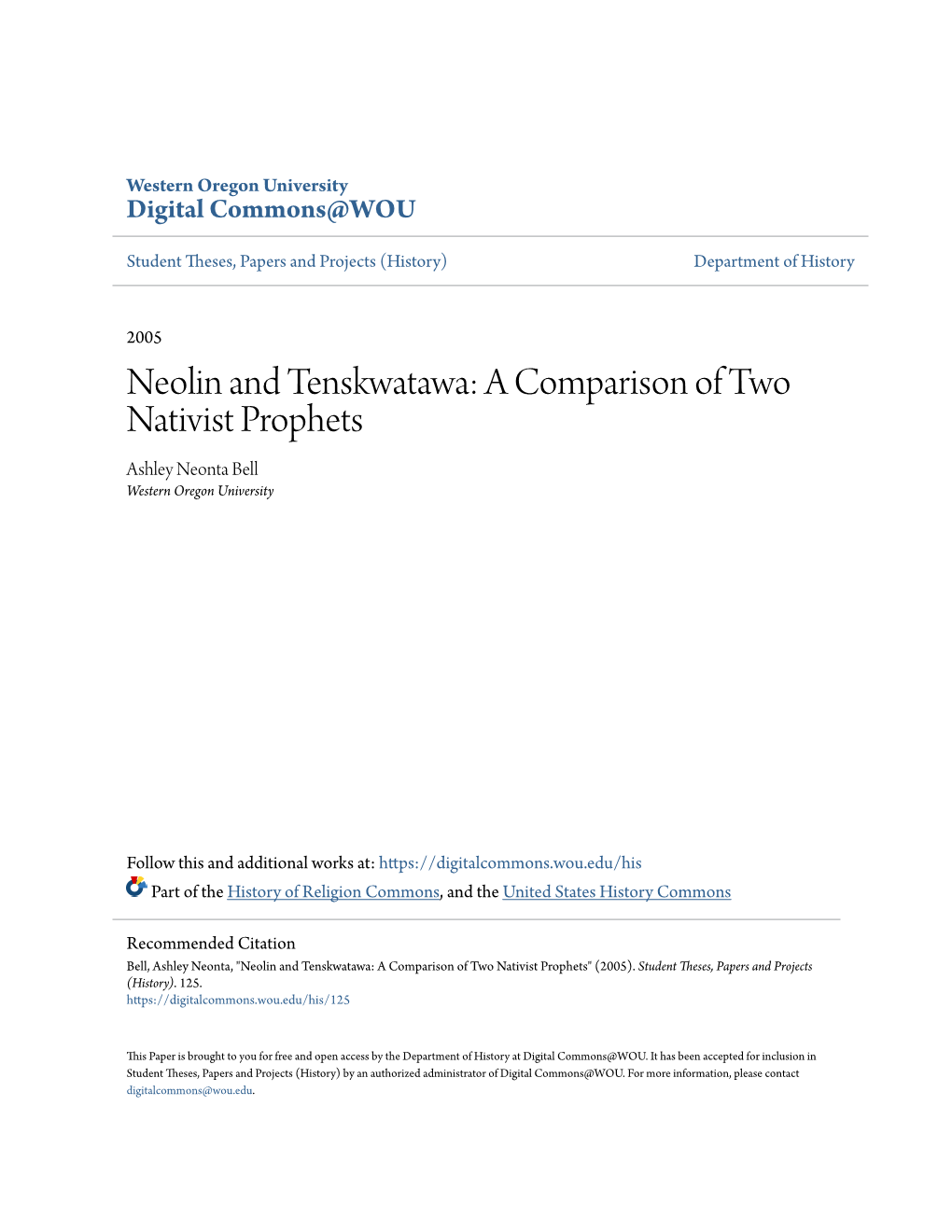 Neolin and Tenskwatawa: a Comparison of Two Nativist Prophets Ashley Neonta Bell Western Oregon University