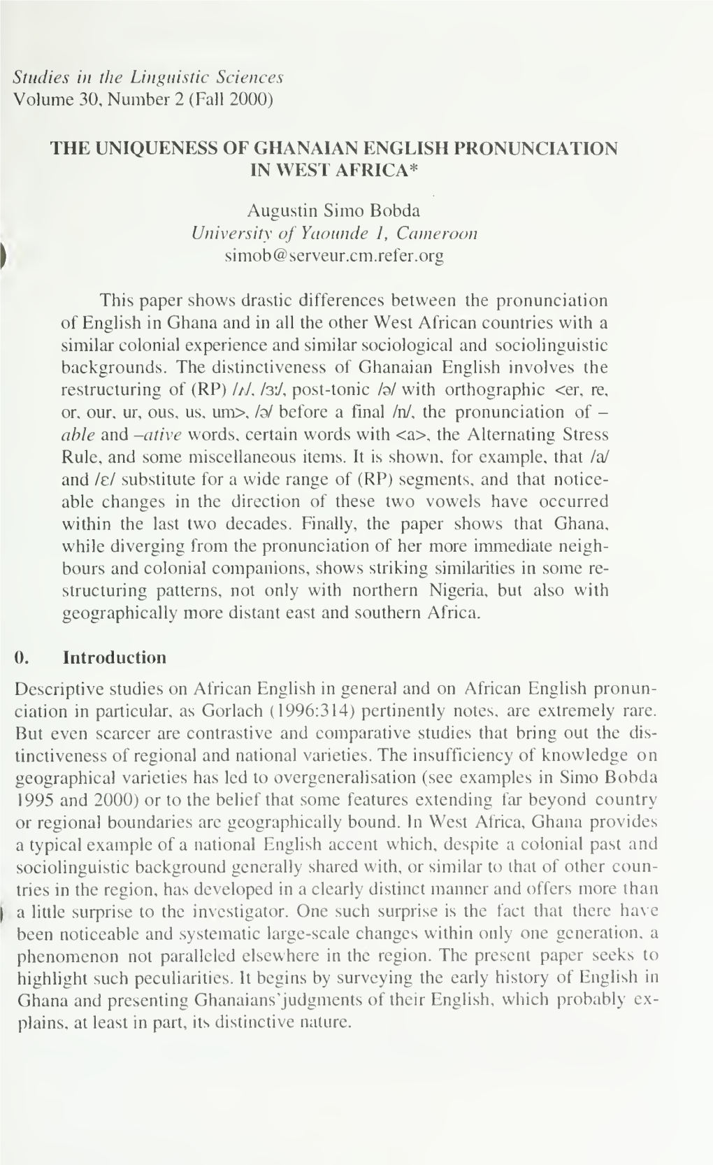 The Uniqueness of Ghanaian English Pronunciation in West Africa*