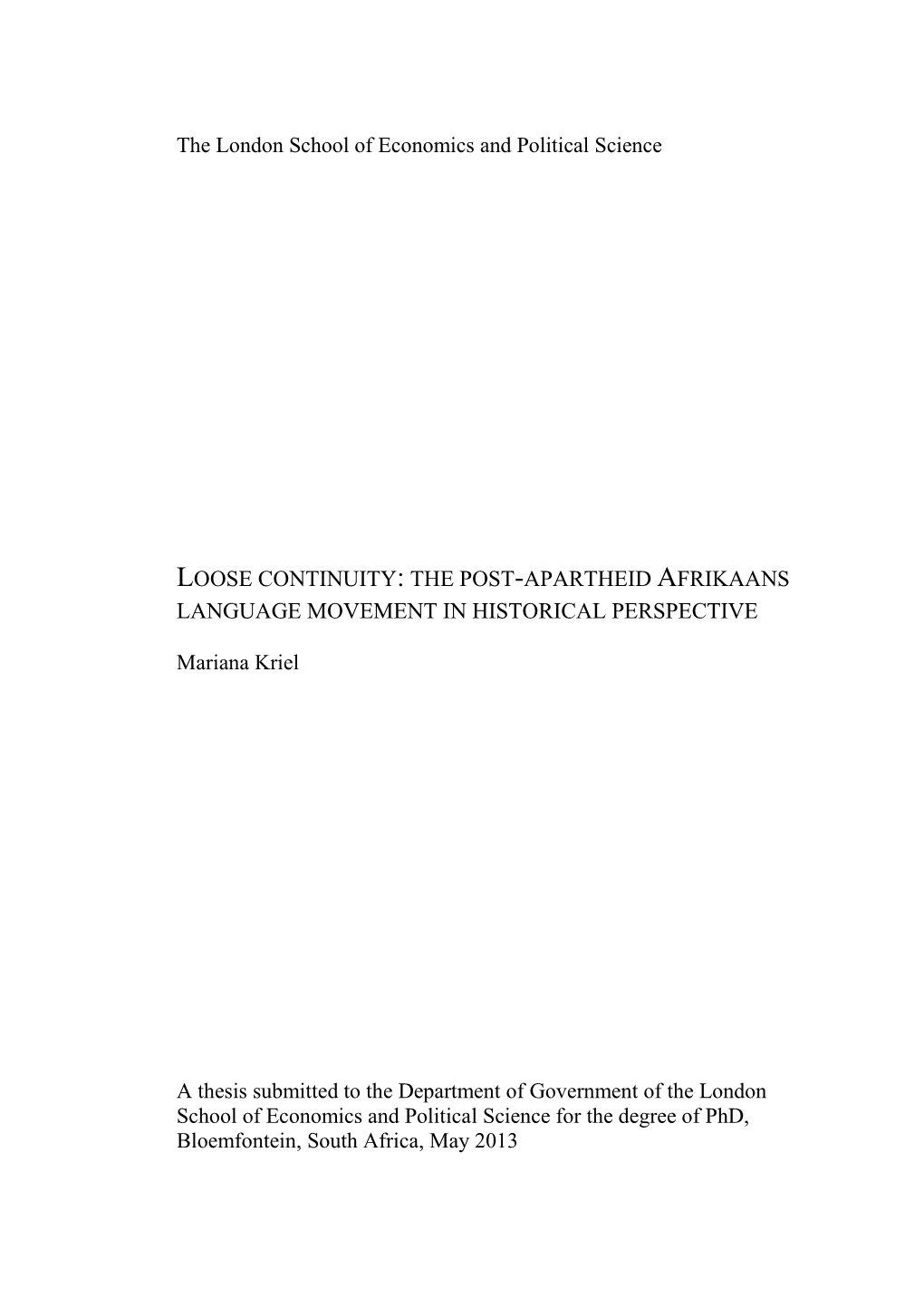 Loose Continuity: the Post-Apartheid Afrikaans Language Movement in Historical Perspective