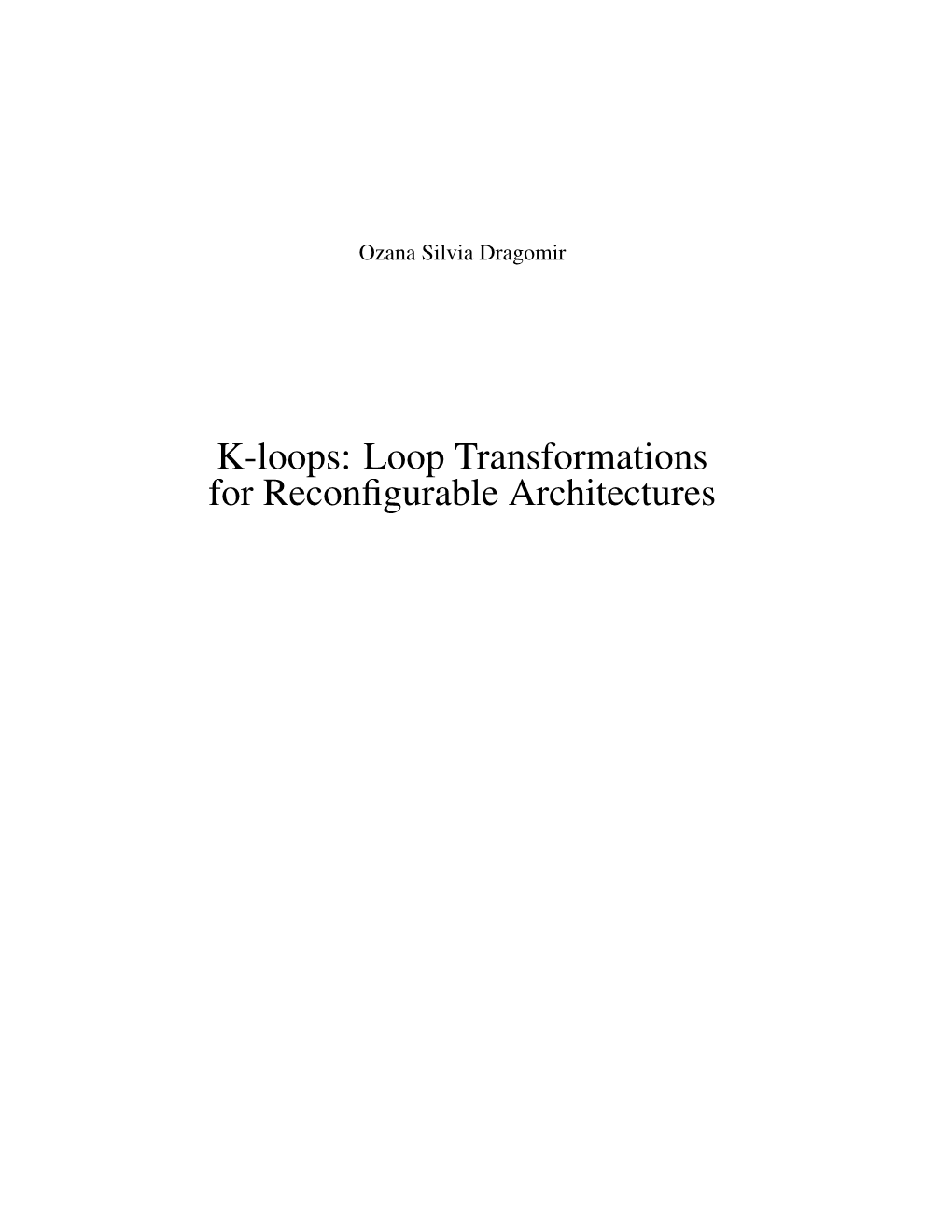 K-Loops: Loop Transformations for Reconfigurable Architectures