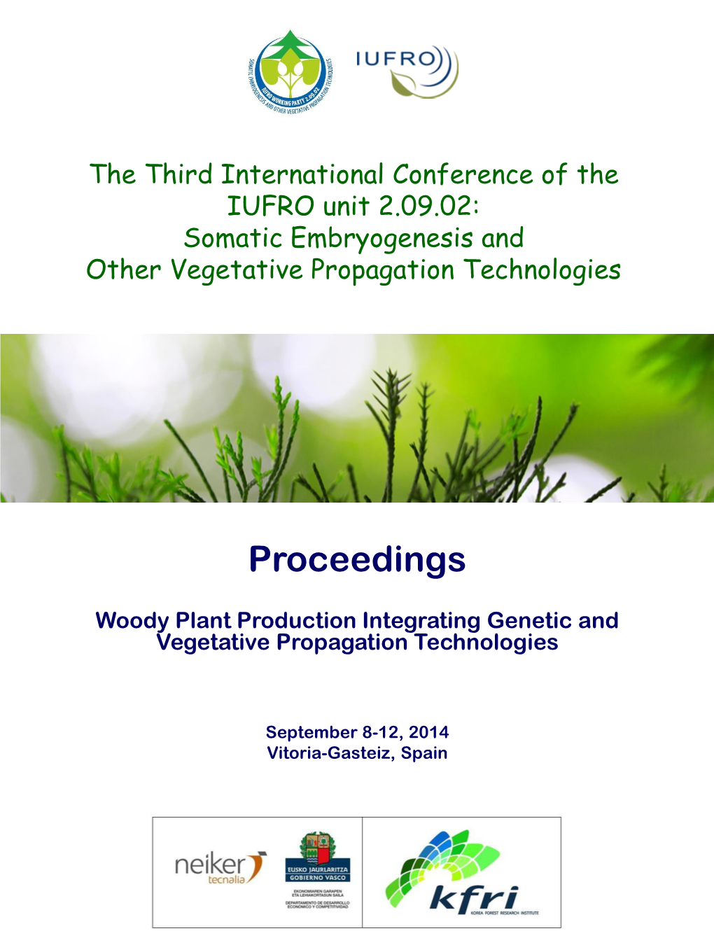 Somatic Embryogenesis and Other Vegetative Propagation Technologies