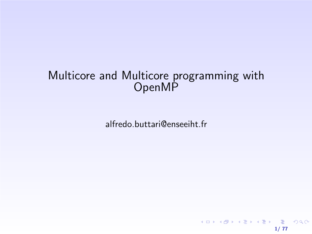 Multicore and Multicore Programming with Openmp