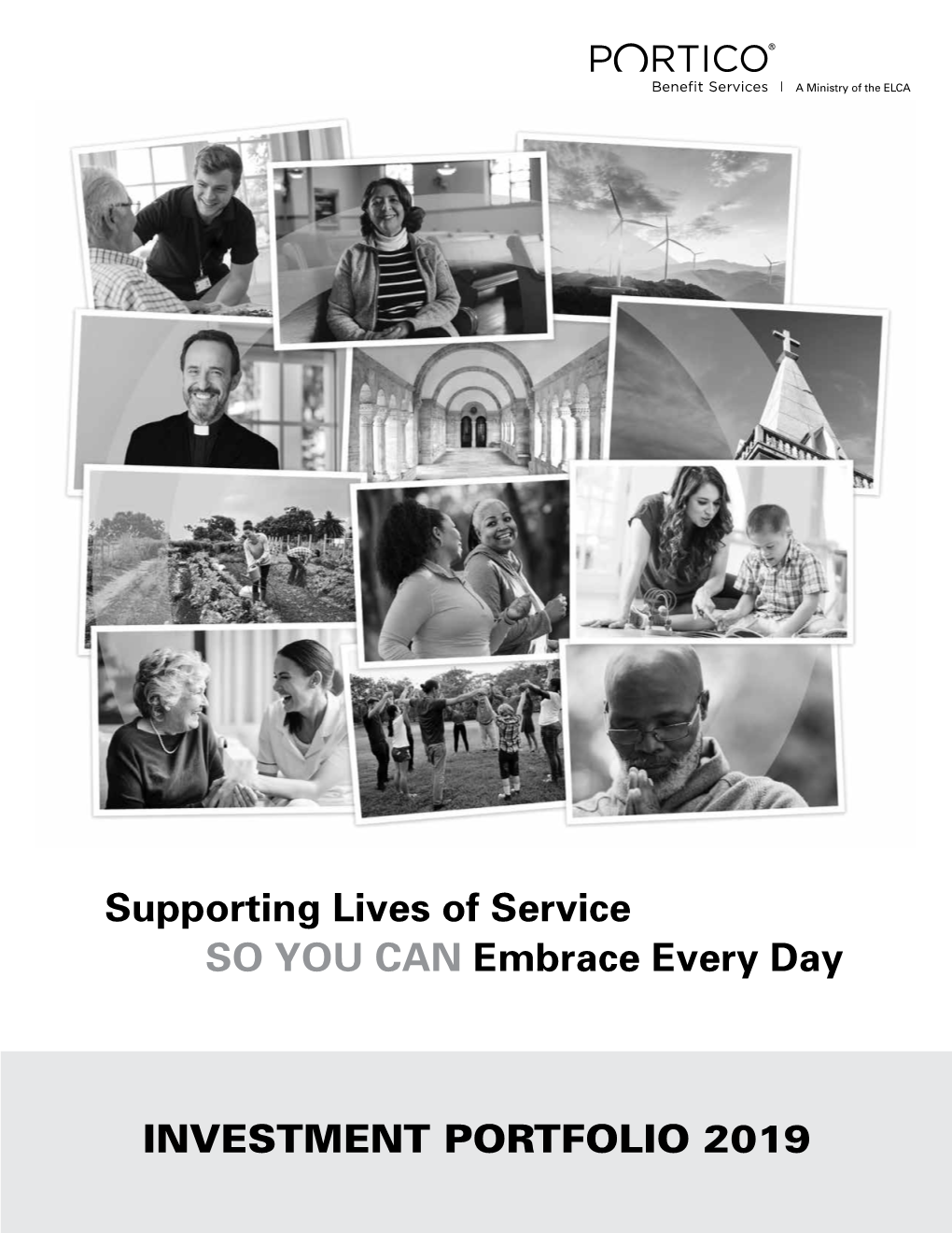 INVESTMENT PORTFOLIO 2019 Supporting Lives of Service SO