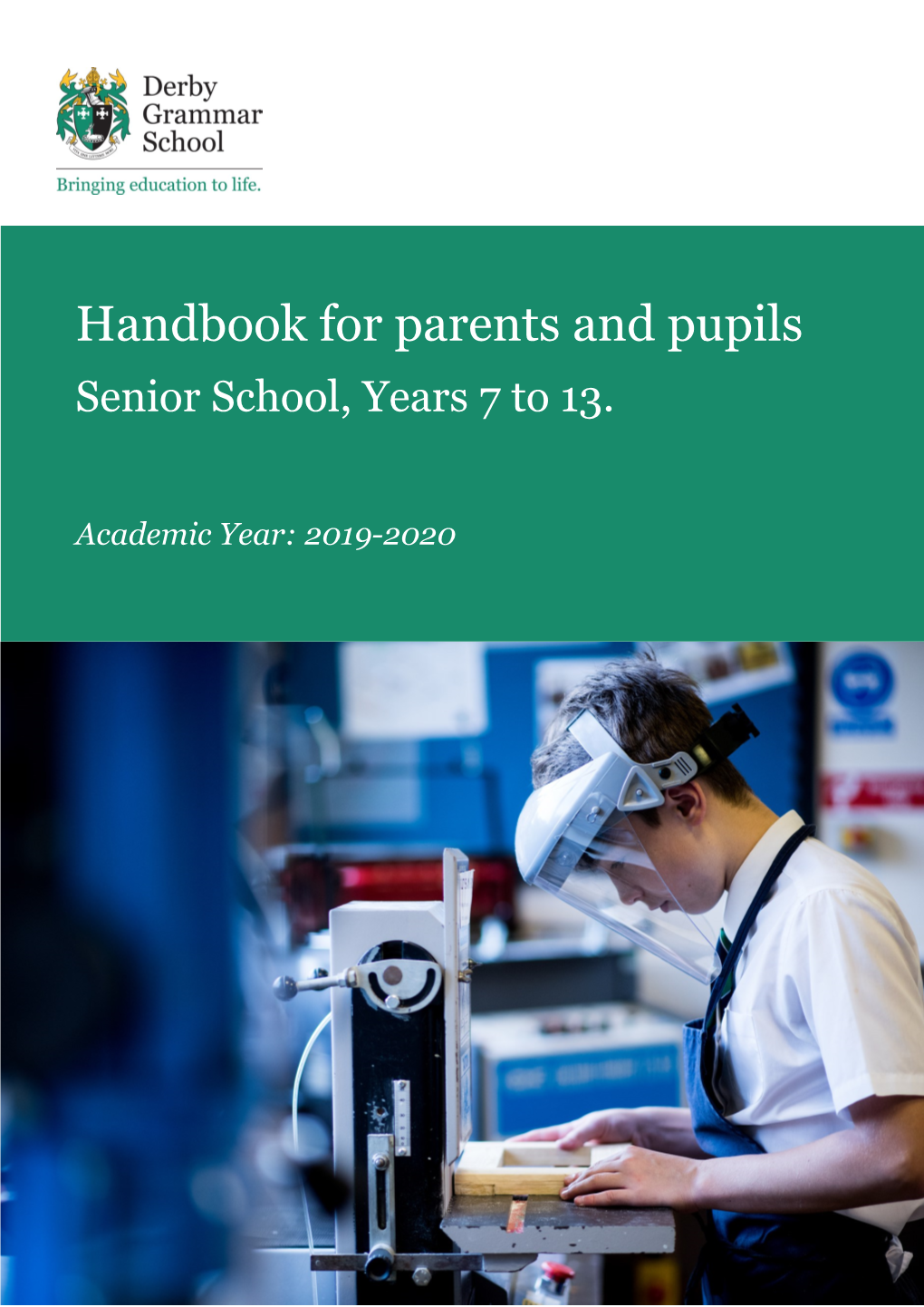 Handbook for Parents and Pupils Senior School, Years 7 to 13