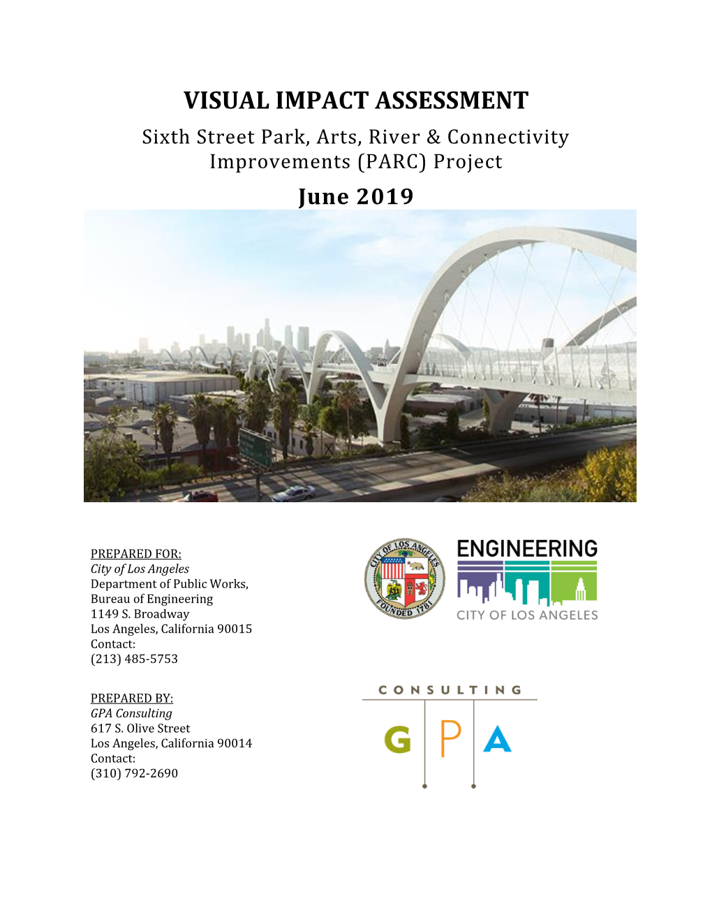 VISUAL IMPACT ASSESSMENT Sixth Street Park, Arts, River & Connectivity Improvements (PARC) Project June 2019