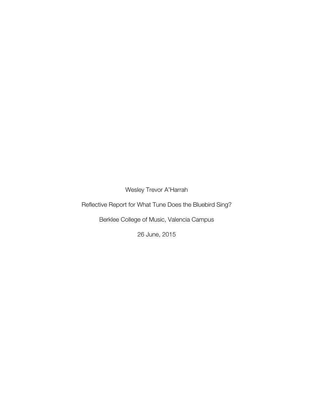 Wesley Trevor A'harrah Reflective Report for What Tune Does The