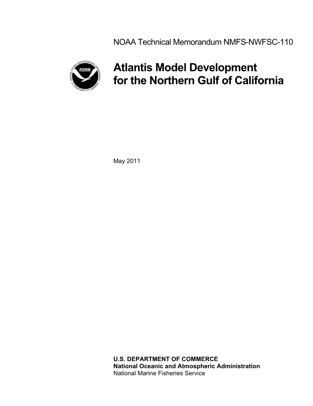 NOAA Technical Memorandum NMFS-NWFSC-110. Atlantis Model